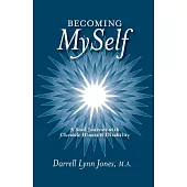 Becoming Myself: A Soul Journey With Chronic Illness and Disability