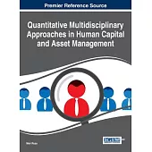 Quantitative Multidisciplinary Approaches in Human Capital and Asset Management