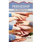 Friendship: Iron Sharpening Iron