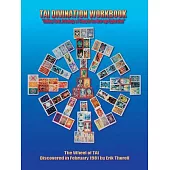 Tai Divination Workbook: Uniting Tarot, Astrology, & I Ching in One New-age Exploration