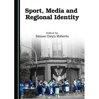Sport, Media and Regional Identity