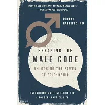 Breaking the Male Code: Unlocking the Power of Friendship