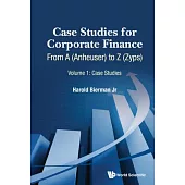 Case Studies for Corporate Finance: From A (Anheuser) to Z (Zyps)