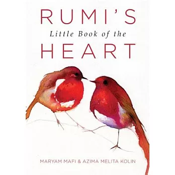 Rumi’s Little Book of the Heart