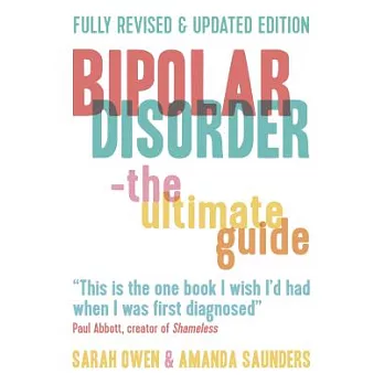 Bipolar Disorder: The Ultimate Guide (Revised Edition)