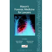 Mason’s Forensic Medicine for Lawyers: Sixth Edition