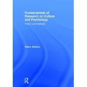 Fundamentals of Research on Culture and Psychology: Theory and Methods