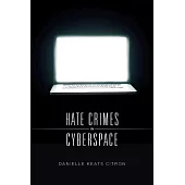 Hate Crimes in Cyberspace