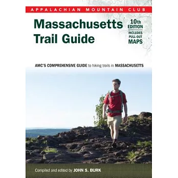 Massachusetts Trail Guide: AMC’s Comprehensive Guide to Hiking Trails in Massachusetts