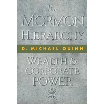 The Mormon Hierarchy: Wealth & Corporate Power