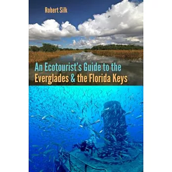 An Ecotourist’s Guide to the Everglades and the Florida Keys