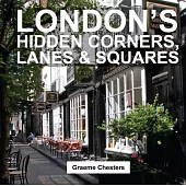 London’s Hidden Corners, Lanes & Squares