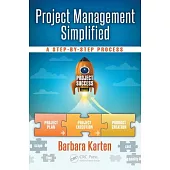 Project Management Simplified: A Step-By-Step Process
