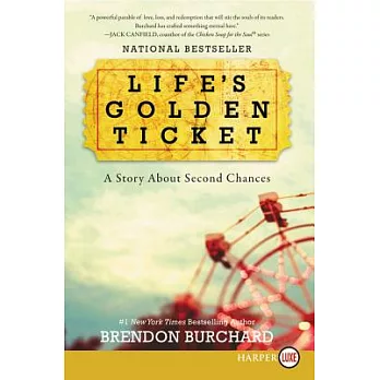 Life’s Golden Ticket: A Story About Second Chances