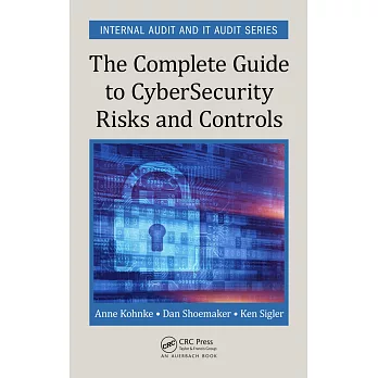 The Complete Guide to Cybersecurity Risks and Controls