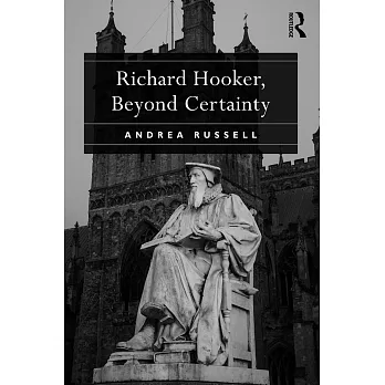 Richard Hooker, Beyond Certainty