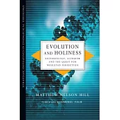 Evolution and Holiness: Sociobiology, Altruism and the Quest for Wesleyan Perfection