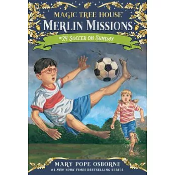 Magic tree house 52:Soccer on Sunday