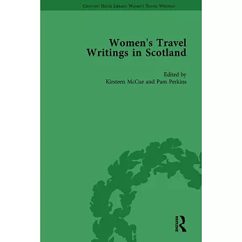 Women’s Travel Writings in Scotland: Volume IV