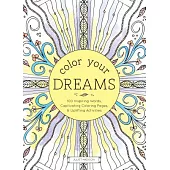 Color Your Dreams: 100 Inspiring Words, Captivating Coloring Pages, and Uplifting Activities