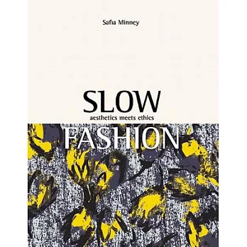 Slow Fashion: aesthetics meets ethics