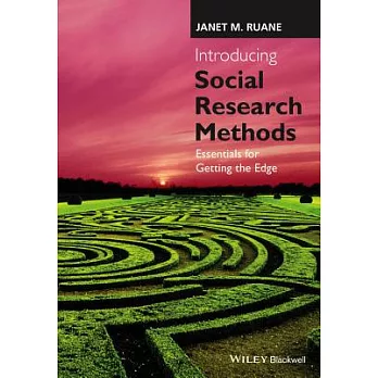 Introducing Social Research Methods: Essentials for Getting the Edge