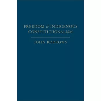 Freedom and Indigenous Constitutionalism