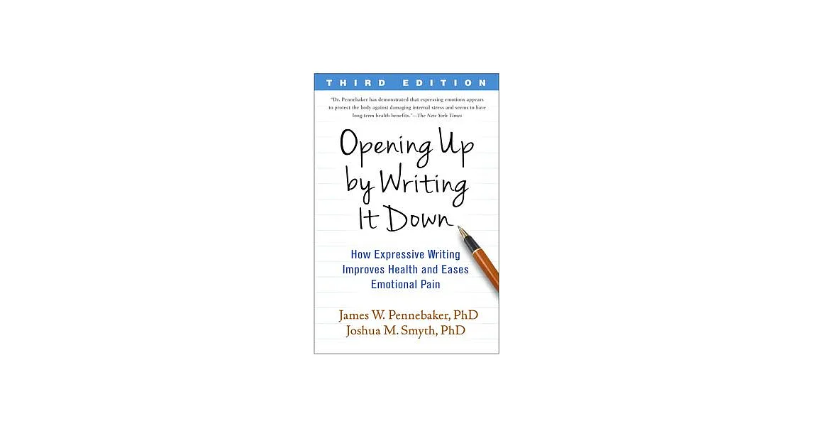 博客來-Opening Up by Writing It Down: How Expressive Writing Improves ...