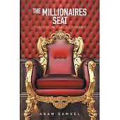 The Millionaires Seat: The Vision Place of Many