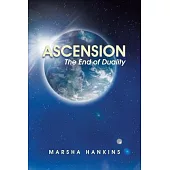 Ascension: The End of Duality
