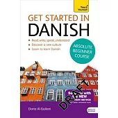 Teach Yourself Get Started in Danish: Absolute Beginner