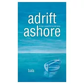 Adrift, Ashore: A Man’s Quest For His Lost Song