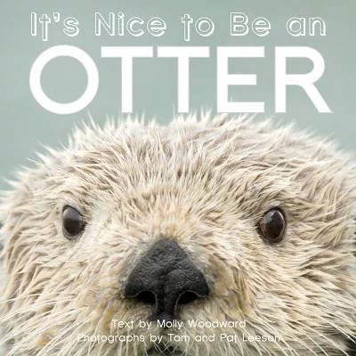 It’s Nice to Be an Otter