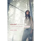Violent Women in Contemporary Cinema