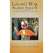 Logan’s War Against Stage IV: A Warrior’s Battle to Victory