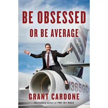 Be Obsessed or Be Average