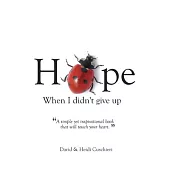 Hope: When I Didn’t Give Up