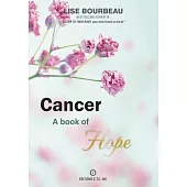 Cancer: A Book of Hope