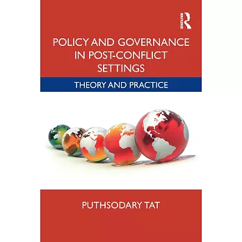 Policy and Governance in Post-Conflict Settings: Theory & Practice
