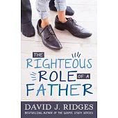 The Righteous Role of a Father