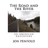 The Road and the River: An American Adventure