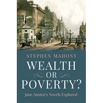 Wealth or Poverty: Jane Austen’s Novels Explored