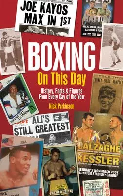 Boxing on This Day: History, Facts & Figures from Every Day of the Year
