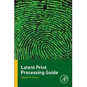 Latent Print Processing Guide