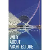 Wild About Architecture