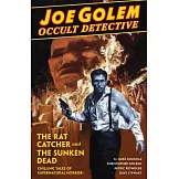 Joe Golem: Occult Detective: the Rat Catcher and the Sunken Dead