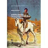 Dominik Tatarka: The Slovak Don Quixote: (freedom and Dreams)