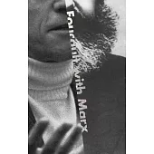 Foucault with Marx