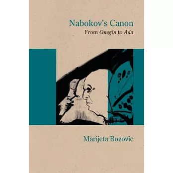 Nabokov’s Canon: From Onegin to Ada
