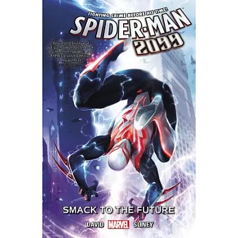 Spider-Man 2099 3: Smack to the Future
